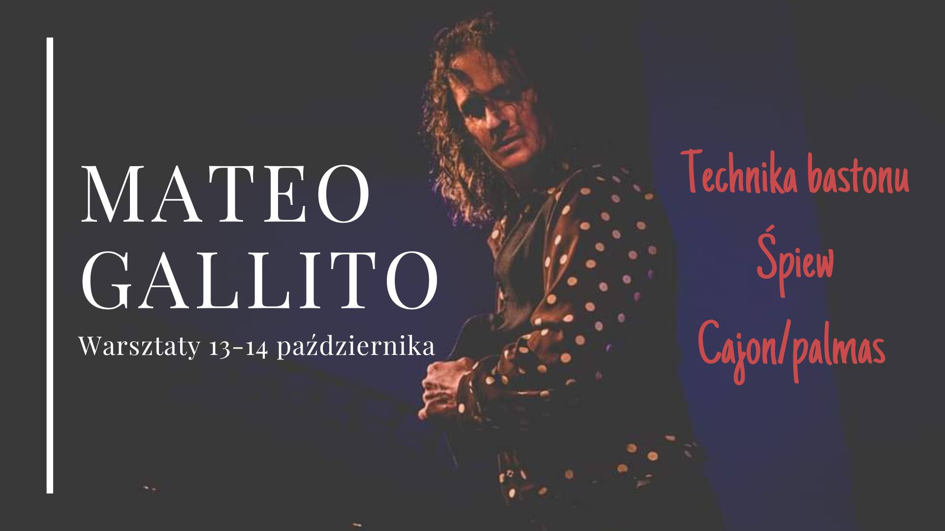 WARSZTATY FLAMENCO Z MATEO GALLITO 13-14 października